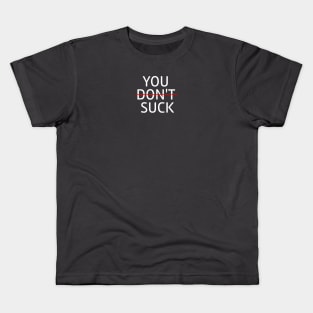 You (may) suck Kids T-Shirt